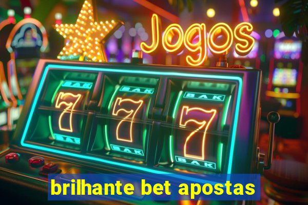 brilhante bet apostas